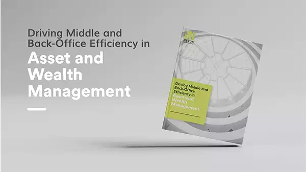 Driving Middle and Back-Office Efficiency in Asset and Wealth Management