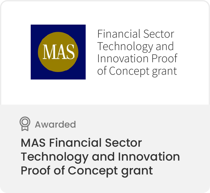 Awarded Financial Sector Technology and Innovation Proof of Concept Grant – MAS