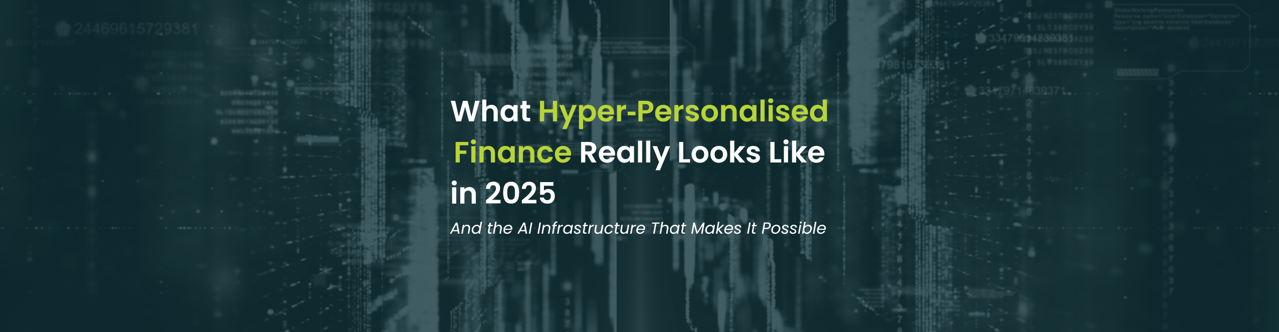 What Hyper‑Personalised Finance Really Looks Like in 2025