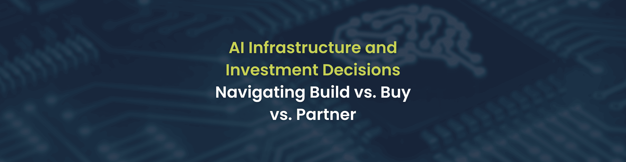 How to Build vs. Buy AI Infrastructure – Highlights from Our September Webinar