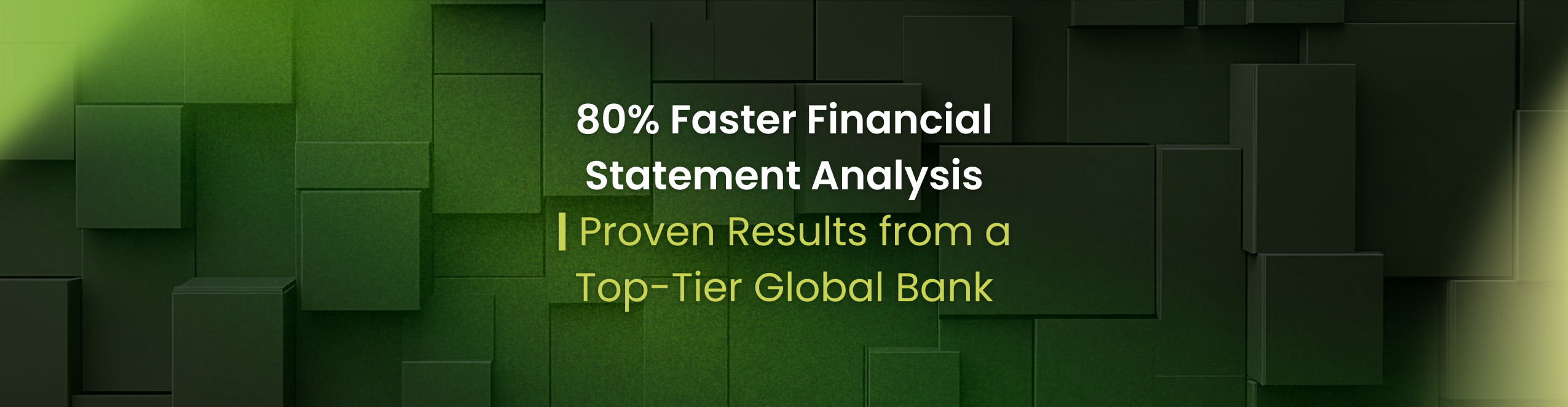 80% Faster Financial Statement Analysis – Proven Results from a Top-Tier Global Bank