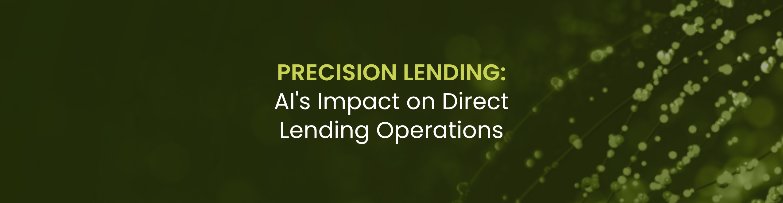Beyond Simple Automation: The Impact of AI on Direct Lending Operations